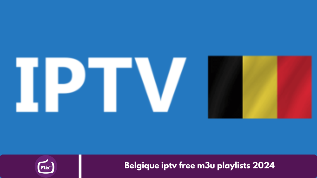 Belgique iptv free m3u playlists 2024