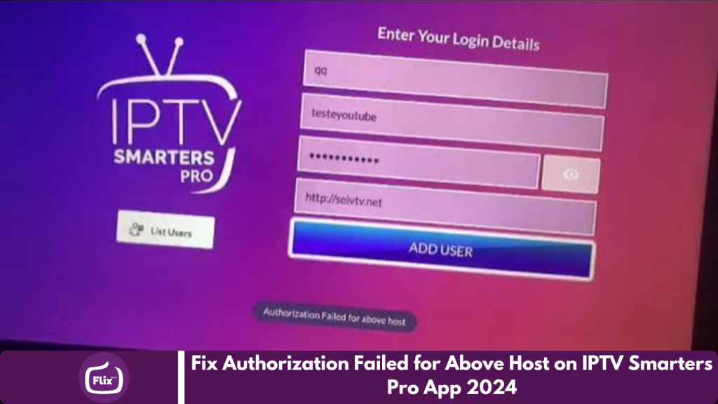 Fix Authorization Failed for Above Host on IPTV Smarters Pro App 2024