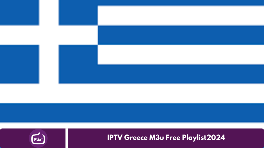 IPTV Greece M3u Free Playlist