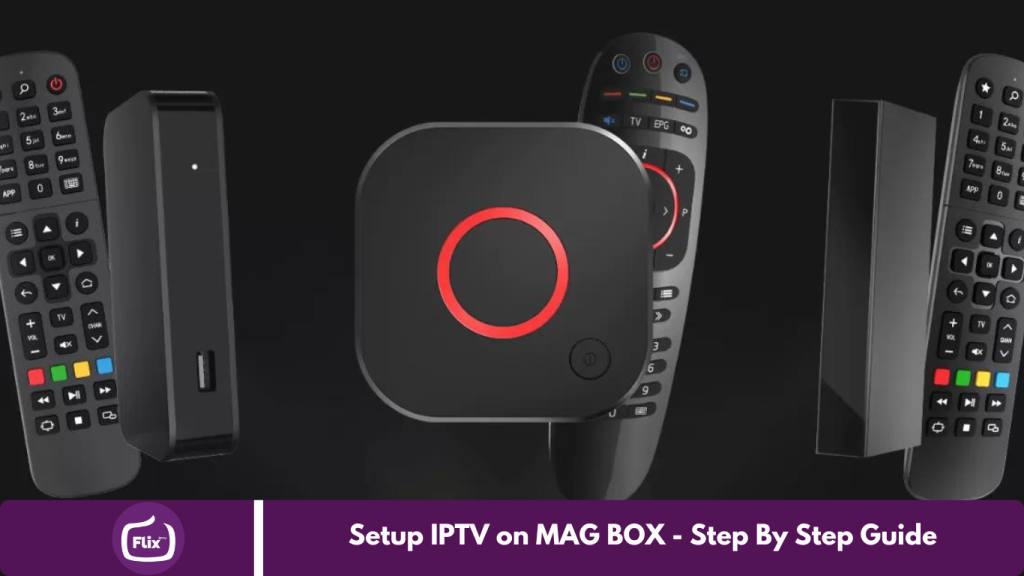 Setup IPTV on MAG BOX