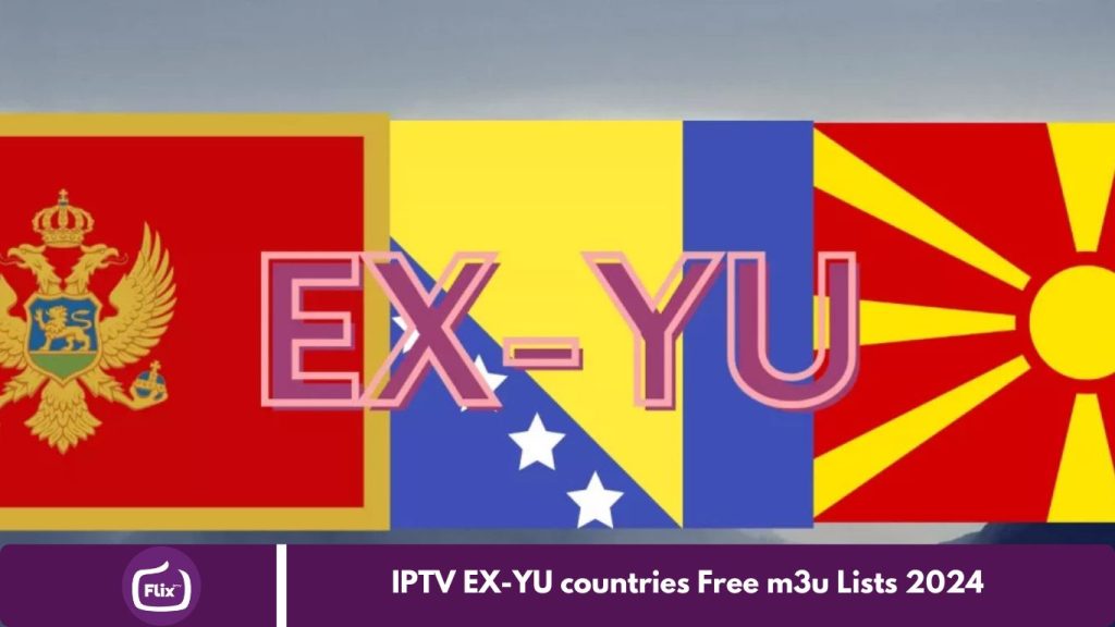 IPTV EX-YU countries Free m3u Lists 2024