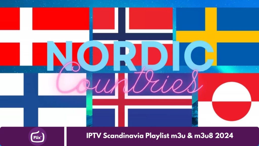 IPTV Scandinavia Playlist m3u & m3u8 2024