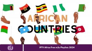 IPTV Africa Free m3u Playlists 2024